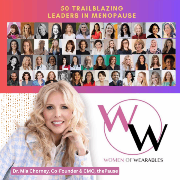 Dr. Mia Chorney, named one of the top 50 Trailblazing Leaders in Menopause